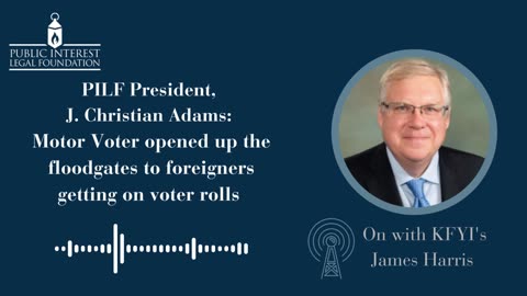 J. Christian Adams: Motor Voter opened the floodgates to foreigners getting on voter rolls