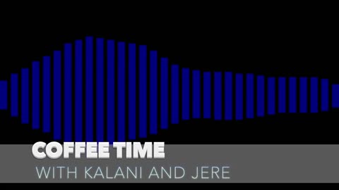 Coffee Time S01E07 - 1/25/2018