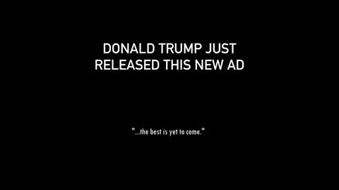 Trump just released a New Ad