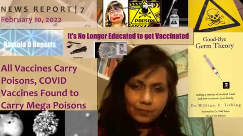 News Report 7 | ALL VACCINES Carry Poisons, COVID Vaccines Found to Carry Mega Poisons