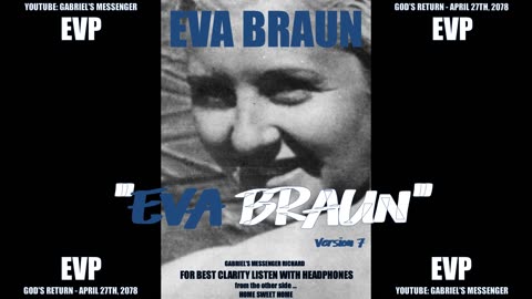 EVP Eva Braun Saying Her Name From The Other Side Of The Veil Afterlife Spirit Communication