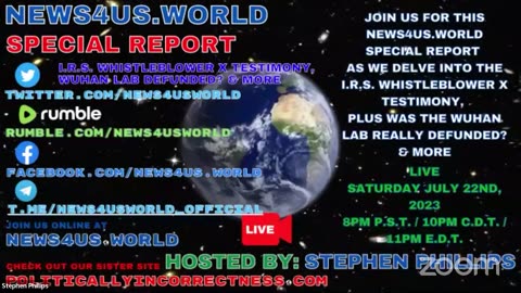NEWS4US.WORLD Special Report - I.R.S. Whistleblower X Testimony, Wuhan Lab Defunded? & More