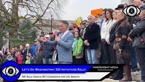 Let's Go Washington SIX Initiatives Rally | Dr. Raul Garcia | February 23rd, 2024