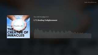 Lesson 75: Healing Enlightenment
