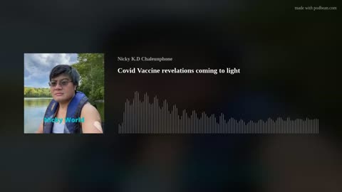 Covid Vaccine revelations coming to light