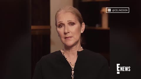 Celine Dion Diagnosed With Rare Neurological Disorder _ E! News