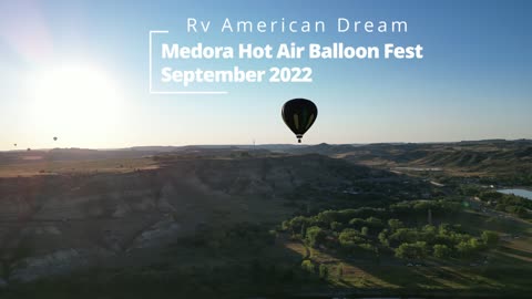 Medora North Dakota Hot Air Balloon Fest 2022