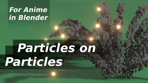 For Anime in Blender - Particles on Particles