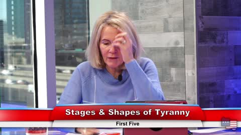 Stages & Shapes of Tyranny | First Five 2.25.21