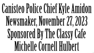 Wlea Newsmaker, November 27, 2023, Canisteo Police Chief Amidon