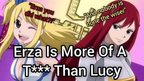 Erza Is More Of A 304 Than Lucy (Fairy Tail)