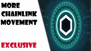 More Chainlink Movement (Exlusive)