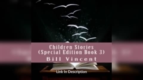 Children Stories (Special Edition Book 3) by Bill Vincent