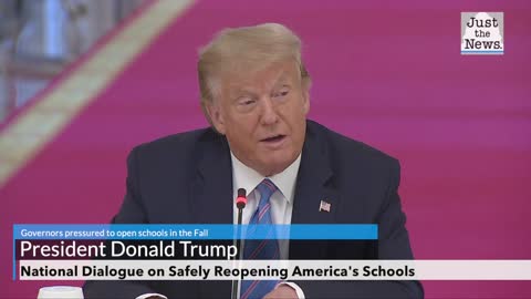 President Trump: Going to pressure governors to open schools