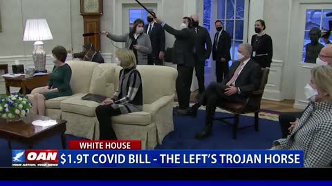 $1.9T COVID bill – the left’s Trojan horse