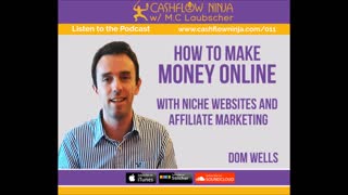 Dom Wells Shares How to Make Money Online with Niche Websites and Affiliate Marketing
