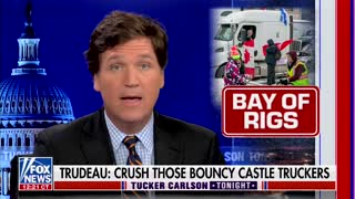 Tucker SLAMS Trudeau For Declaring A National Emergency Over Peaceful Truckers