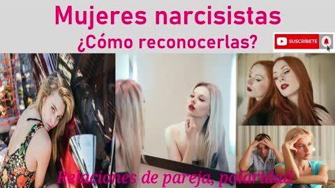 Mujeres narcisistas, ¿Cómo reconocerlas?💱🏹➵💘 #Narcisistas