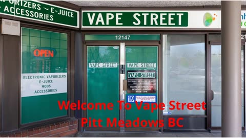 Vape Street : Vape Store in Pitt Meadows, BC | V3Y 2E9