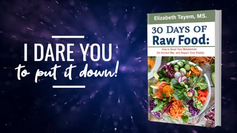 “30 Days of Raw Food: How to Reset Your Metabolism the Ancient Way and Regain Your Vitality”