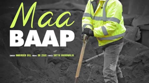 Maa Baap= Amrinder Gill New Punjabi Song 2022 Latest Punjabi Song #amrindergill #maabaap #song