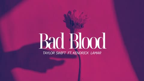Bad Blood- Taylor Swift ft. Kendrick Lamar (Audio Track)