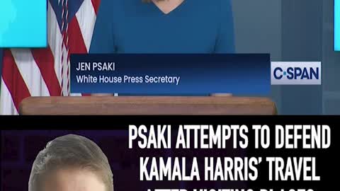 PSAKI DEFENDS HARRIS' TRAVEL AFTER NOT VISITING THE BORDER: 'SHE GOT A SNACK'