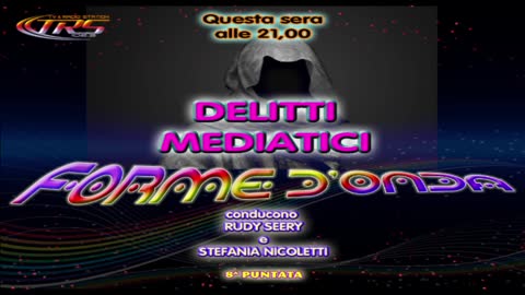 Forme d' Onda-Delitti Mediatici-12-11-2014-2^ Stagione