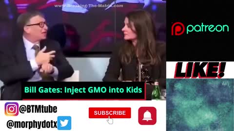 Bill Gates: Inject GMO into Kids