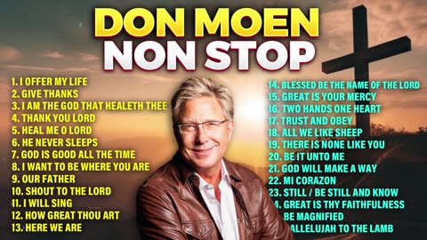 Non Stop Don Moen Non Stop Christian Worship Playlist 🔴 Gospel Songs