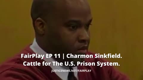 FairPlay EP11 Charmon Sinkfield | Cattle for The U.S. Prison System.