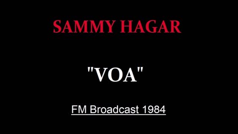 Sammy Hagar - VOA (Live in Detroit, Michigan 1984) FM Broadcast