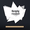 FirmlyRooted