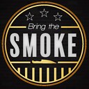 Bringthesmoke