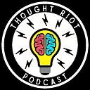 ThoughtRiotPodcast