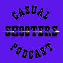 Casualshooterpodcast
