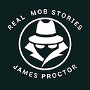 JamesProctorMobStories