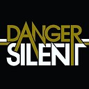 DangerSilent