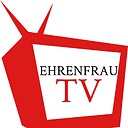 EhrenfrauTV