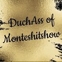 DuchAssofMonteshitshow