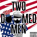 TwoDoomedMenPodcast