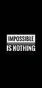 impossible_is_nothing