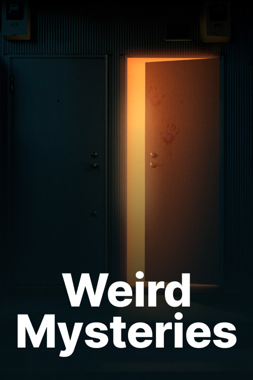 Weird Mysteries