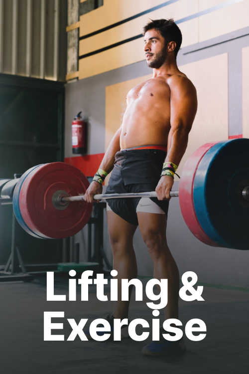 Lifting & Exercise
