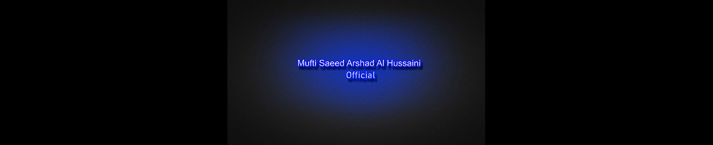 MuftiSaeedArshadAlHussainiOfficial