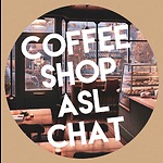 Coffee Shop ASL Chat ☕️