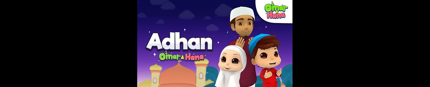 Omar & Hana - Islamic Cartoons for Kids