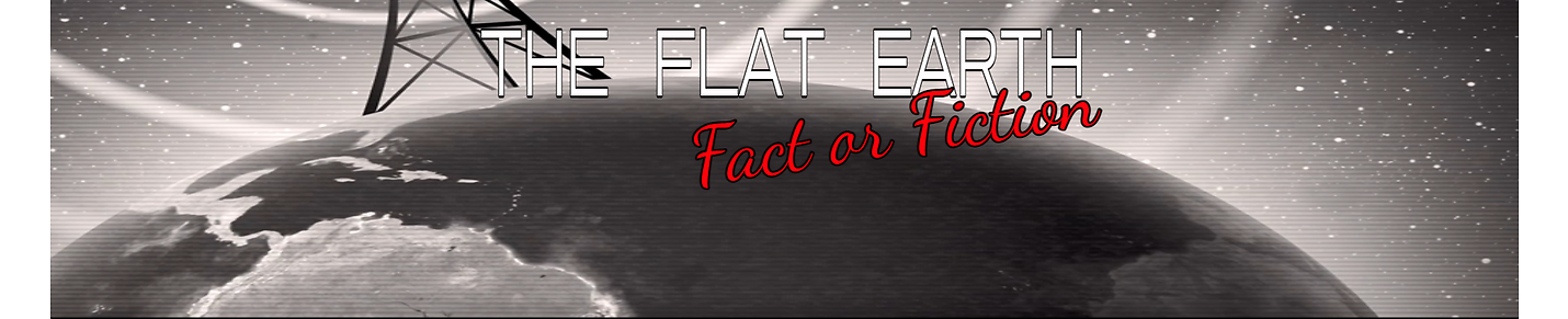 Flat Earth Fact or Fiction