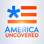 America Uncovered