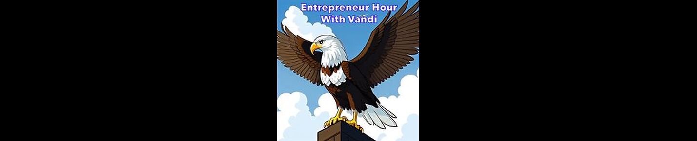 Entrepreneur Hour With Vandi